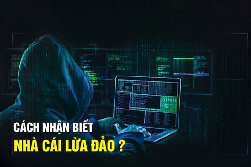 Cách nhận biết nhà cái lừa đảo